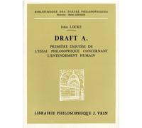 Draft A. - Première Esquisse De L'essai Philosophique Concernant L'entendement Humain