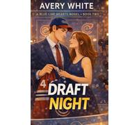 Draft Night: A Hockey Romance About Big-League Dreams