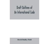 Draft Outlines Of An International Code