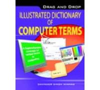 Drag & Drop Illustrated Dictionary Of Computer Terms