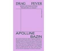 Drag fever Apolline Bazin (Auteur)