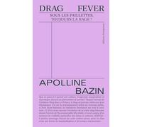 Drag fever: Sous les paillettes, toujours la rage ?