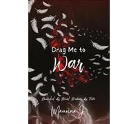 Drag Me to War The Infernal Sins Trilogy, #2 - Maurina J - Maurina J - ebook (ePub) - Livre