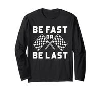 Drag Racing Be Fast Or Last Drapeau à Damier Devise Racer Manche Longue