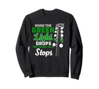 Drag Racing Green Light Start Tree Trash Talk Racer Humour Sweatshirt