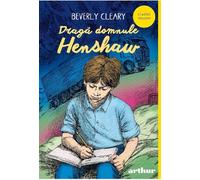 Draga domnule Henshaw - Beverly Cleary, Arthur. Classic Yellow, Editie in limba romana