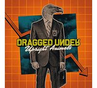 Dragged Under – Upright Animals – CD – Mascot