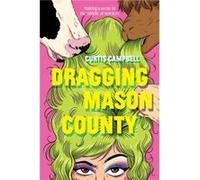 Dragging Mason County by Curtis Campbell Curtis Campbell (Auteur)