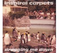 Dragging Me Down - Inspiral Carpets 7" 45
