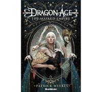 Patrick Weekes – Dragon Age : The Masked Empire – Broché