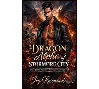 Dragon Alpha of Stormfire City: An Urban Shifter Romance