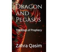 Dragon and Pegasus: The Rings of Prophecy