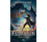 Dragon Assassin - tome 01 : Carmen et le dragon (01)