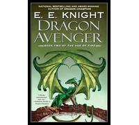 Dragon Avenger: The Age of Fire, Book Two