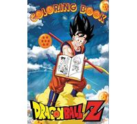 Dragon Ball Coloring Adventures: New Most Powerful Characters Coloring book for Kids / adult