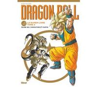 Dragon Ball - Le super livre - Tome 03