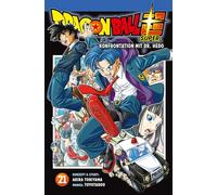 Dragon Ball Super 21: Endlich neue Storys aus dem DRAGON BALL-Universum!