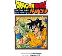 Dragon Ball That Time I Got Reincarnated as Yamcha by dragongarow LEE Inconnu (Auteur)