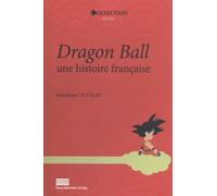 Dragon Ball, une histoire française