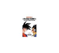 Dragon Ball Z It's Over 9,000 ! Des Visions Du Monde En Collision