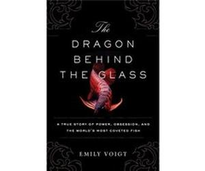 Dragon Behind The Glass Emily Voigt, (Auteur)