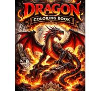Dragon Coloring Book: Enchanting Activity and Entertainment for Fantasy loving Adults 80 Pages 8.5 * 11