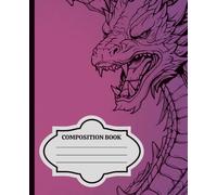 Dragon Composition Notebook-Pink Cover: 120 Pages-College Rule