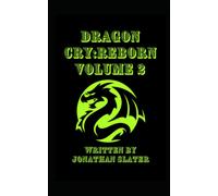 Dragon Cry: Reborn Volume 2