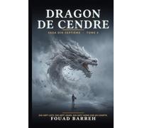DRAGON DE CENDRE: DIX-SEPTIÈME, TOME 4