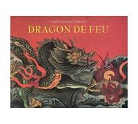 Chen Jiang Hong – Dragon de feu – Album jeunesse – Broché