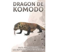 Dragon de Komodo: Faits amusants sur les reptiles pour les enfants #8
