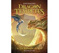 Dragon des Tempêtes 2: La Tornade de Feu (2)