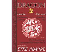 DRAGON - ÊTRE ADMIRÉ: le signe astrologique chinois dévoilé | carnet de notes 120 pages lignées | un cadeau thématique pour passionné | conception française