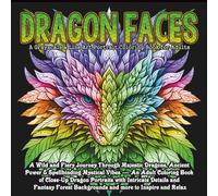 DRAGON FACES: A Grayscale & Line Art Coloring Book of Realistic Dragon Portraits for Adults: 50+ Majestic Dragon Heads to Color, Intricate Details, A Fantasy Coloring Series for Adults