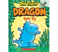 Dragon Gets By: An Acorn Book (Dragon #3): From the Creator of Dog Man