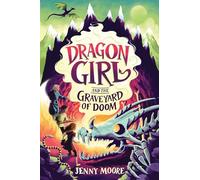 Dragon Girl and the Graveyard of Doom