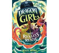 Dragon Girl and the Reckless Rescue - Jenny Moore - Sourcebooks Young Readers - ebook (ePub) - Livre