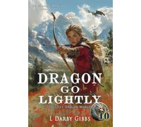 Dragon Go Lightly: Standalone Dragon Romantasy