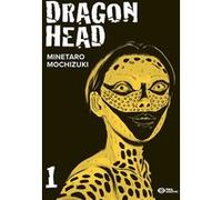 Dragon Head T01 Minetarô Mochizuki (Dessinateur)