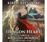 Dragon Heart: Book Two: Iron Will