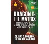 Dragon in the Matrix: Technical Realities of Chinese Cyber Operations Targeting the West