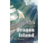 Dragon Island: Epic fantasy adventure and Catalogue of Dragons
