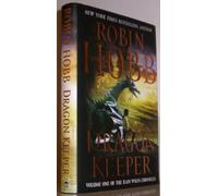 Dragon Keeper: Volume One of the Rain Wilds Chronicles
