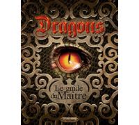Dragon, le guide du maître