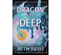 Dragon of the Deep - Beth Revis - Sourcebooks Casablanca - ebook (ePub) - Livre