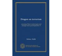 Dragon on terrorism: assessing China's tactical gains and strategic losses post-September 11