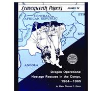 Dragon Operations: Hostage Rescues in the Congo, 1964-1965