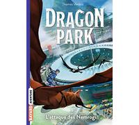 Dragon Park, Tome 01: L'attaque des Nemrogs