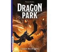 Dragon Park, Tome 03: L'antre des dragons