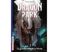 Dragon Park, Tome 04: Le grondement de la Horde